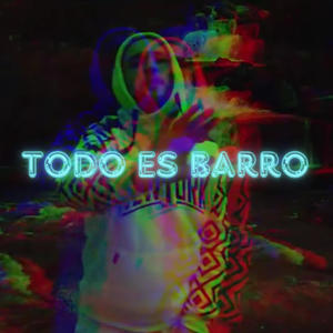 Todo es barro (Explicit)