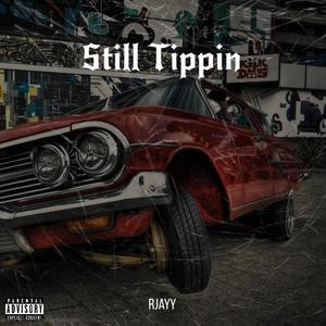 Still Tippin (Explicit)