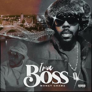 Ima Boss (Explicit)