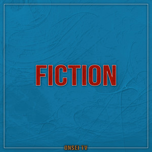 Fiction (TV Size)