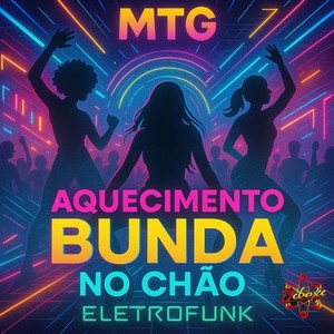MTG- Aquecimento bunda no chão eletrofunk (Explicit)