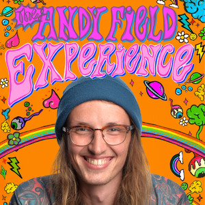 The Andy Field Experience (Explicit)