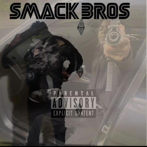 Smack Bros (Explicit)