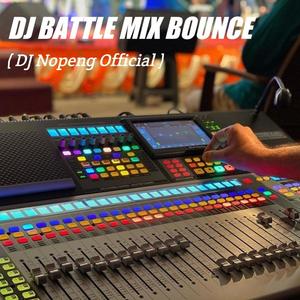 Dj Battle Mix Bounce (Remix)