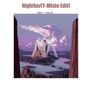 NNBeat$-NightLuv(Y-Misto Edit) (BreezyGK / Y-Misto remix)