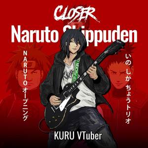 CLOSER (From "Naruto Shippuden Opening 4") (Metalcore)