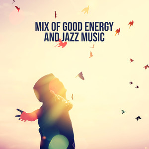 mix of good energy and jazz music: improve your mood with bebop