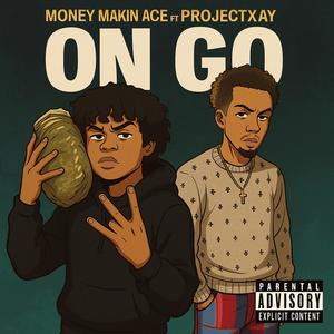 On Go (feat. ProjectXay) (Explicit)