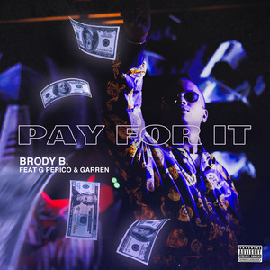 Pay For It (Explicit)
