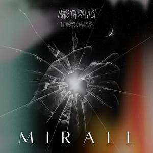 Mirall (feat. Marcel Barrera)