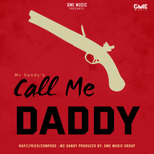 Call Me Daddy (Explicit)