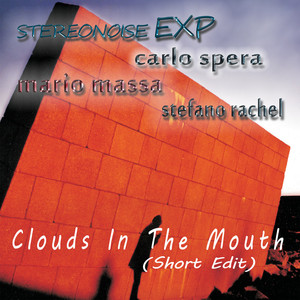 Clouds In The Mouth (short edit)