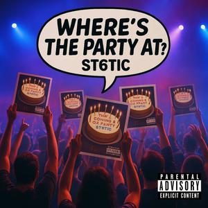 Where's Da Party At? (feat. Jmoneyy & Babyitsdukee) (Explicit)
