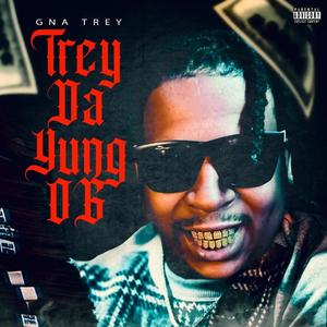 Trey Da Yung OG (Explicit)