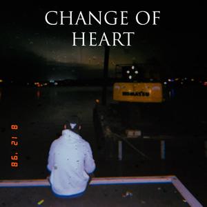 Change Of Heart (Explicit)