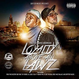 Loyalty Above All Lawz (Explicit)