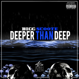 Deeper Than Deep (Explicit)