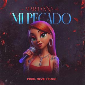 Mi Pecado (feat. Mariianna) (Explicit)