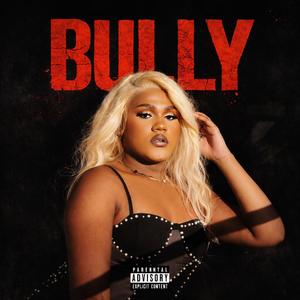 Bully (Explicit)