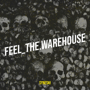 Feel_the.Warehouse