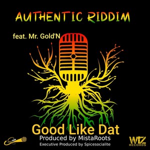 Good Like Dat (Authentic Riddim) (Authentic Riddim)