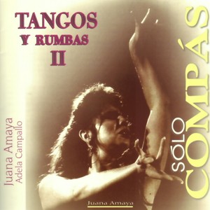 Sólo Compás. Tangos y Rumbas II (Volumen 1)