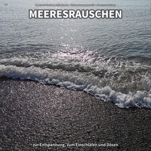 ** Meeresrauschen zur Entspannung, zum Einschlafen und Dösen