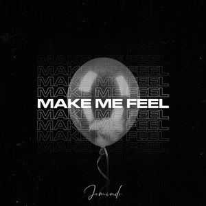 Make Me Feel