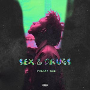 SEX & DRUGS (Explicit)