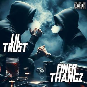 Finer Thangz (Explicit)