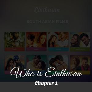 Who is Einthusan Chapter 1
