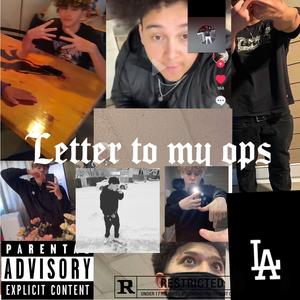 Letter to my ops (Explicit)