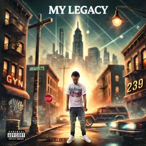 MY LEGACY (Explicit)