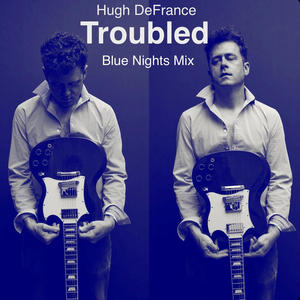 Troubled (Blue Nights Mix) [Explicit]