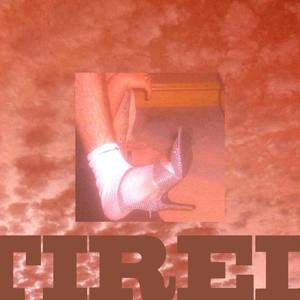 Tired - Out of Touch