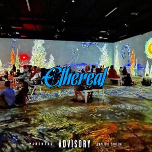 Ethereal (Explicit)