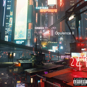 Opulence II (Explicit)