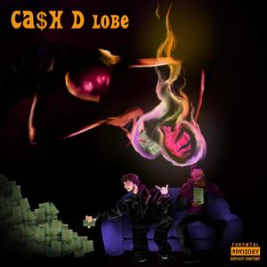 Cash D lobe (feat. Saynte) (Explicit)
