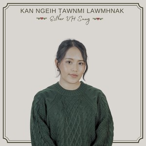 Kan Ngeih Tawnmi Lawmhnak