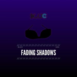 Fading Shadows