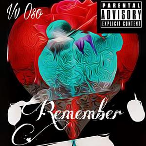 Remember (Explicit)