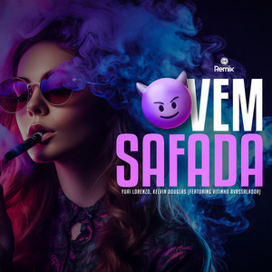 Vem Safada (Explicit)