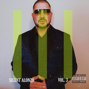 Silent Alonzo, Vol. 3 (Explicit)