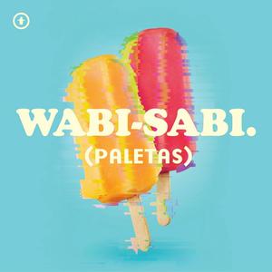 WABI SABI 2 (Paletas) [Explicit]