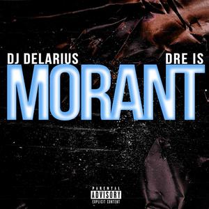 Morant (Explicit)