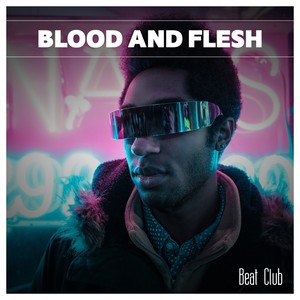 Blood And Flesh Beat Club