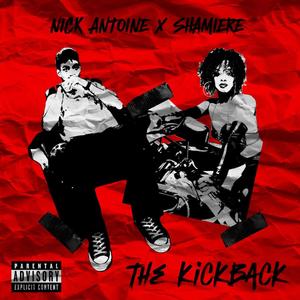 The Kickback (feat. Shamiere) [Explicit]