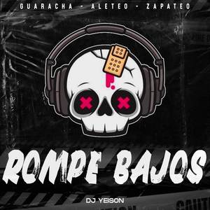 Rompe Bajos (Guaracha Aleteo Zapateo)