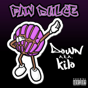 Pan Dulce (Explicit)