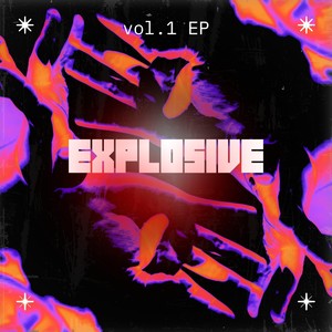 Explosive Vol.1 EP